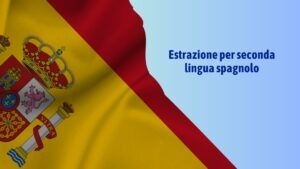 Elenco estratti seconda lingua spagnolo